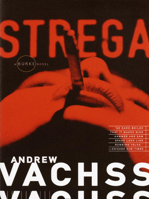 Title details for Strega by Andrew Vachss - Available